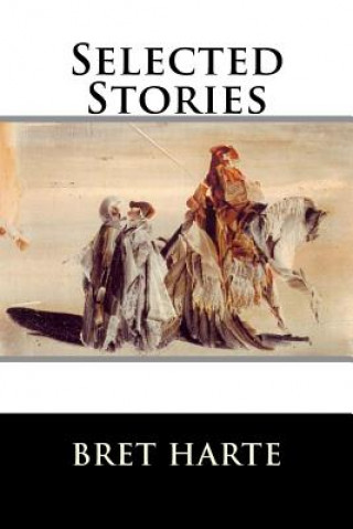 Knjiga Selected Stories Bret Harte