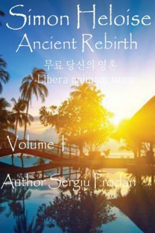 Buch Simon Heloise: Ancient Rebirth Sergiu Prodan