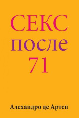 Book Sex After 71 (Russian Edition) Alejandro De Artep