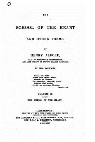 Kniha The school of the heart, and other poems Henry Alford