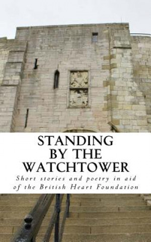 Kniha Standing by the Watchtower: Volume 2 C S Woolley