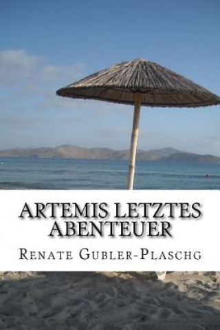 Book Artemis letztes Abenteuer Renate Gubler-Plaschg