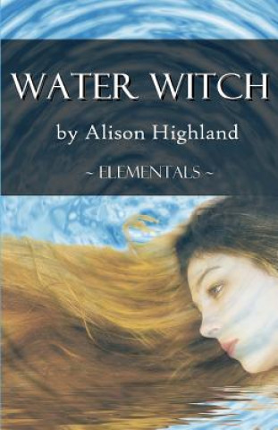 Boek Water Witch Alison Highland