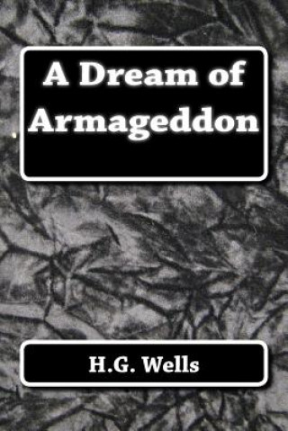 Carte A Dream of Armageddon H G Wells