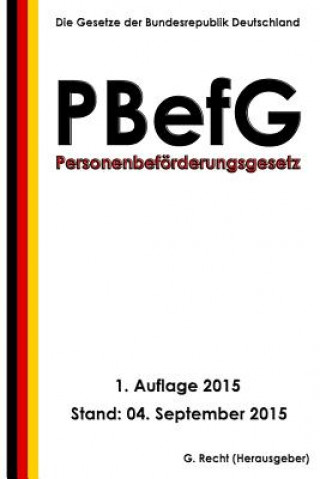 Carte Personenbeförderungsgesetz (PBefG), 1. Auflage 2015 G Recht
