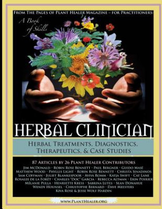 Książka Herbal Clinician: Herbal Actions & Treatments, Diagnostics, Therapeutics & Case Studies Jesse Hardin