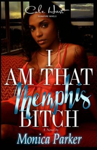 Kniha I Am That Memphis Bitch Monica Parker