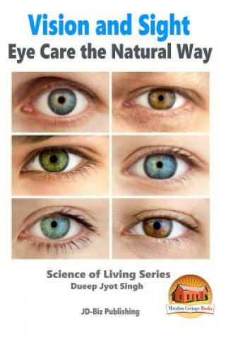 Carte Vision and Sight - Eye Care the Natural Way Dueep Jyot Singh
