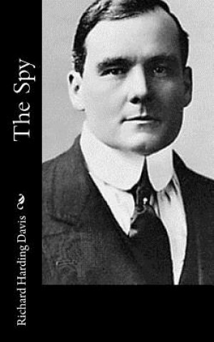 Book The Spy Richard Harding Davis