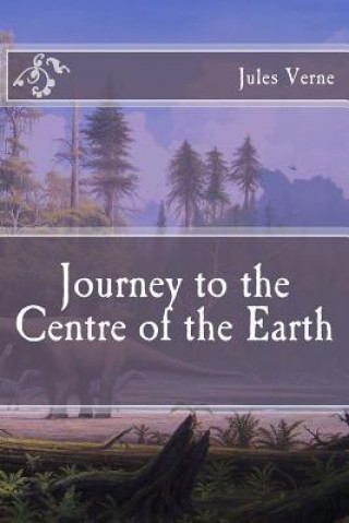 Kniha Journey to the Centre of the Earth Jules Verne