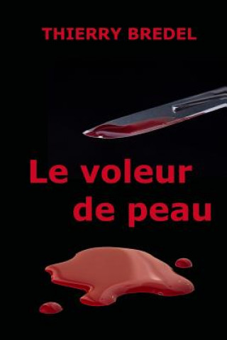 Book Le voleur de peau Thierry Bredel