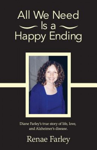 Livre All We Need Is A Happy Ending MS Renae Farley