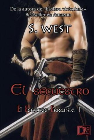 Книга El Secuestro: El Escocés Errante 1 Sophie West