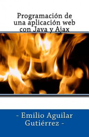 Könyv Programación de una aplicación web con Java y Ajax Emilio Aguilar Gutierrez