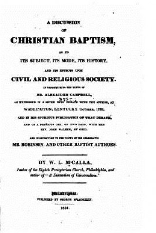 Kniha A Discussion of Christian Baptism W L McCalla