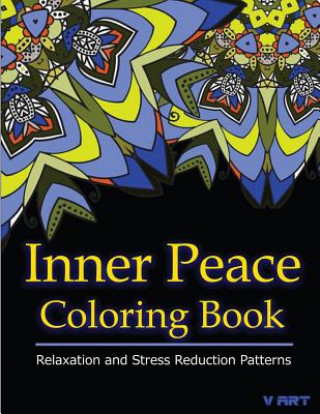 Książka Inner Peace Coloring Book: Coloring Books for Adults Relaxation: Relaxation & Stress Reduction Patterns Tanakorn Suwannawat