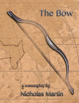 Книга The Bow Nicholas R M Martin
