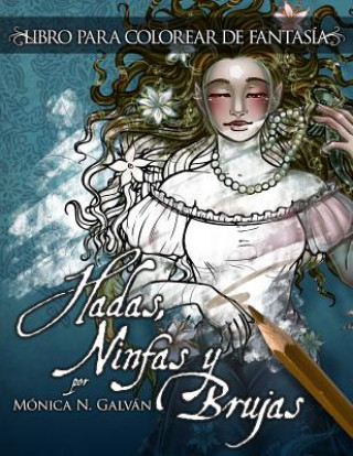 Book Hadas, Ninfas y Brujas - Libro para Colorear Monica N Galvan