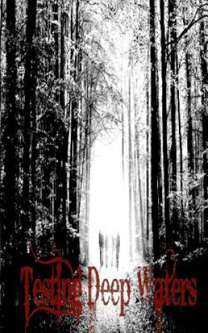 Kniha Testing Deep Waters: Book One Trinity Perkins