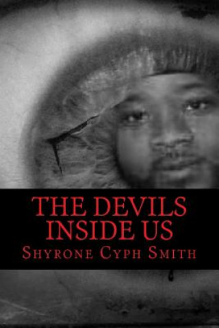 Knjiga The Devils Inside Us Shyrone Cyph Smith