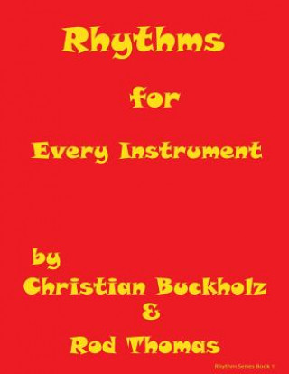 Książka Rhythms for Every Instrument Christian Buckholz