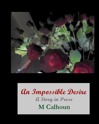 Könyv An Impossible Desire: A Book of Prose Melody Calhoun