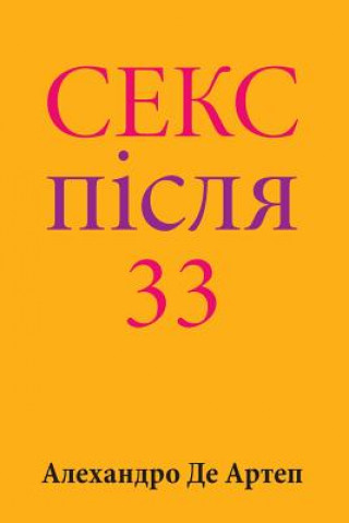 Carte Sex After 33 (Ukrainian Edition) Alejandro De Artep