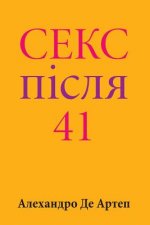 Kniha Sex After 41 (Ukrainian Edition) Alejandro De Artep
