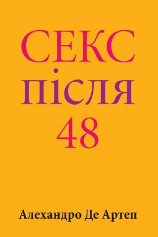 Kniha Sex After 48 (Ukrainian Edition) Alejandro De Artep