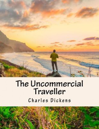 Kniha The Uncommercial Traveller DICKENS