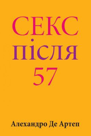 Könyv Sex After 57 (Ukrainian Edition) Alejandro De Artep