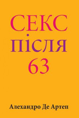 Carte Sex After 63 (Ukrainian Edition) Alejandro De Artep