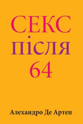 Könyv Sex After 64 (Ukrainian Edition) Alejandro De Artep
