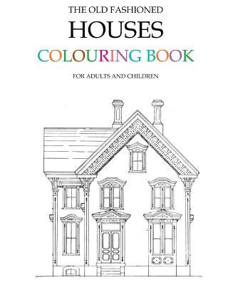 Kniha The Old Fashioned Houses Colouring Book Hugh Morrison