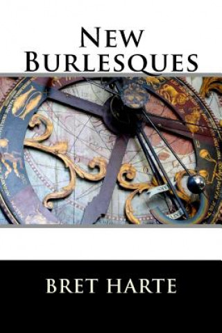 Книга New Burlesques Bret Harte