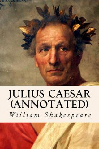 Knjiga JULIUS CAESAR (annotated) William Shakespeare