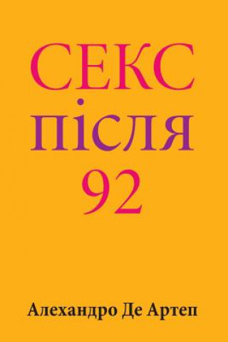 Carte Sex After 92 (Ukrainian Edition) Alejandro De Artep