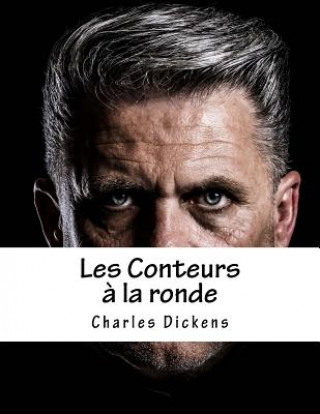 Könyv Les Conteurs ? la ronde DICKENS