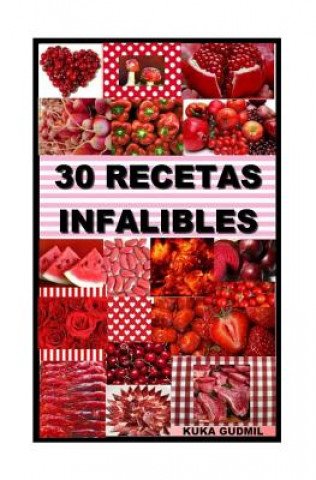 Kniha 30 Recetas Infalibles: "Para chuparse los dedos" Kuka Gudmil