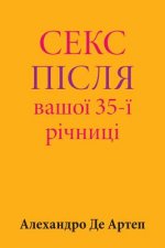 Kniha Sex After Your 35th Anniversary (Ukrainian Edition) Alejandro De Artep