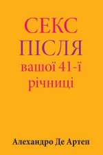 Kniha Sex After Your 41st Anniversary (Ukrainian Edition) Alejandro De Artep