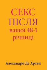 Könyv Sex After Your 48th Anniversary (Ukrainian Edition) Alejandro De Artep