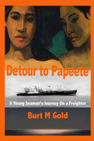 Kniha Detour to Papeete Burt M Gold