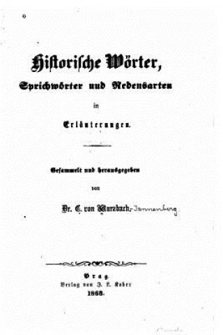 Carte Historische wörter, Sprichwörter und redensarten in erläuterungen C Von Wurzbach