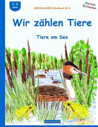 Könyv BROCKHAUSEN Rätselbuch Bd.6: Wir zählen Tiere: Tiere am See Dortje Golldack