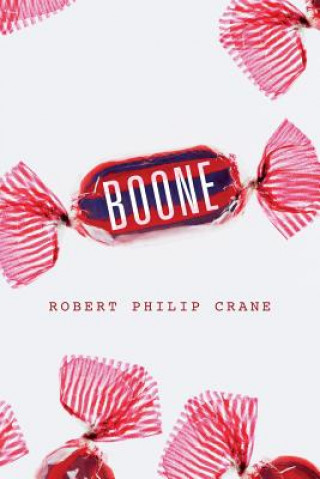 Kniha Boone Robert Philip Crane