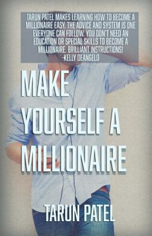 Kniha Make Yourself A Millionaire Tarun Patel