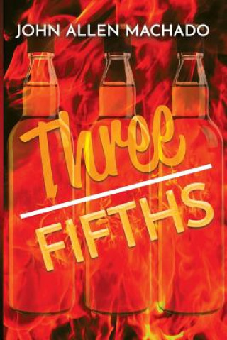 Knjiga Three Fifths John Allen Machado