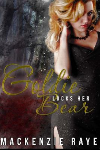 Libro Goldie Locks Her Bear MacKenzie Raye