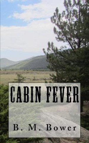 Book Cabin Fever B M Bower